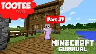 Minecraft Survival 37 Tootee Tube - Trading Outpost Warehouse Pt1