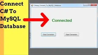 C# - How To Connect C# To MySQL Database [ with source code ]