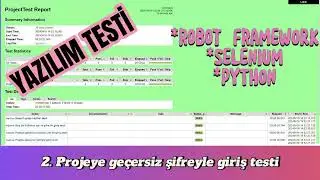 Robot Framework ile Test Otomasyon - 2. Negatif Test (Ge&ccedil;ersiz şifre) - Selenium & Python