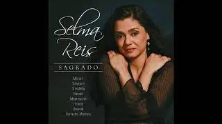 Selma Reis - Ave Maria