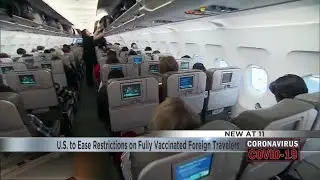 U.S. to Ease Restrictions on Fully Vaccinated Foreign Travelers