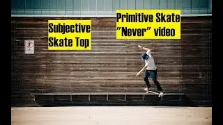 Top 12 From Primitive Skate 