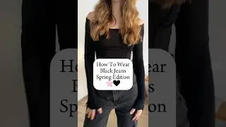 How To Wear Black Jeans: Spring Edition 🌸🖤 #outfitideas #outfit #fashion