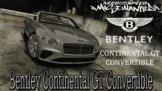 [NFS Most Wanted]Bentley Continental GT Convertible mod
