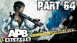 APB Reloaded Life on Patrol Season 5 PART 64 - GUN RUN GANG
