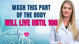 Elderly people who don't wash these parts of the body are shortening their lives | Dr. Ana Laura