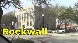 Downtown Rockwall TX USA Tour Hwy 66 --Channel Jamesss Today