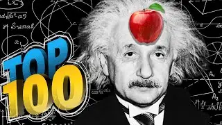 TOP 100 GREATEST SCIENTISTS