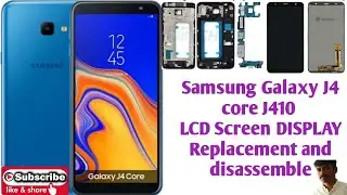 Samsung Galaxy J4 Core SM-J410F Screen Replacement Samsung J4 Core (J410) Disassembly Complte Guide