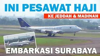 Detik-detik PESAWAT ANTAR JEMPUT JAMAAH HAJI, Bandara Juanda Surabaya ke Jeddah Madinah