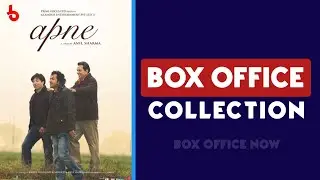 Apne Box Office Collection | Sunny Deol | Dharmendra | Bobby Deol |