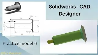 Solidworks Design - Practice Model 6 - CAD - Tutorial video
