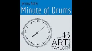 Minute of Drums - Episode 43: Art Taylor