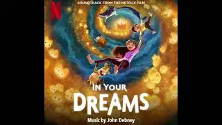 In Your Dreams 2025 Soundtrack | The Sandman Appears &ndash; John Debney | A Netflix Original Film Score |