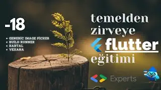 Temelden Zirveye Flutter: #18 Picker, Vexana, Runner düşüncesi ve detayları