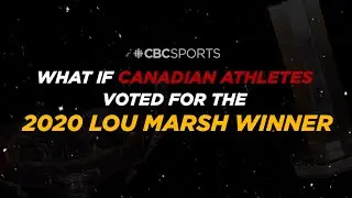 What if Canadian athletes voted for the 2020 Lou Marsh winner?