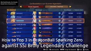 How to Top 3 in DragonBall Sparking Zero against Broly SSJ Legendary Challenge Super Difficulty