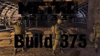 Metro 2033 Build 375 Gameplay/Геймплей