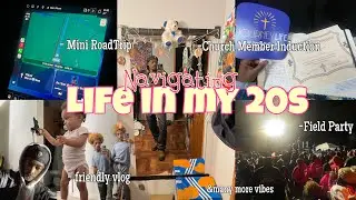 Life in my 20s | FriendRoadTrip, Field Party, Becomin' a Church Member, Cleanin, Chit-Chats & more
