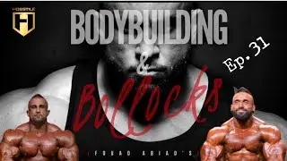 Bodybuilding & Bollocks Ep 31 | Fouad Abiad & Luke Sandoe