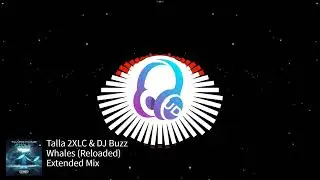 Talla 2XLC & DJ Buzz - Whales (Reloaded) (Extended Mix) [Technoclub Retro]