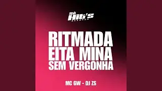 Ritmada Eita Mina Sem Vergonha