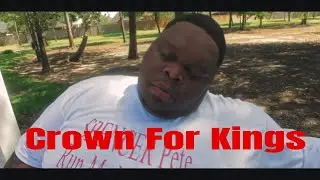 Crown For Kingz (Official Music Video) [UPOE INC.]