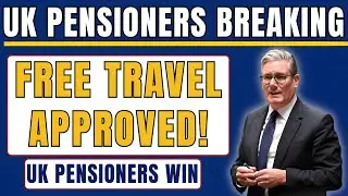 UK Pensioners BREAKING: Free Travel Confirmed &mdash; Major DWP Update Just Announced!