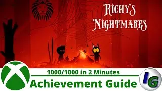 Richy&rsquo;s Nightmares Achievement Guide on Xbox (1000 Gamerscore in 2 Minutes)
