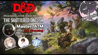 D&D แฟนเดลเวอร์และหายนะใต้พิภพ: อาถรรพ์เสาศิลาทมิฬ EP. 02 | DM Zonia x Jusia Ch. x Master_ATM