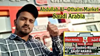Abdullah Al-Othaim Market || Saudi Arabia 🇸🇦