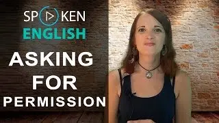 Asking for permission &ndash; May I &hellip;? - Can I &hellip;? &ndash; Spoken English course