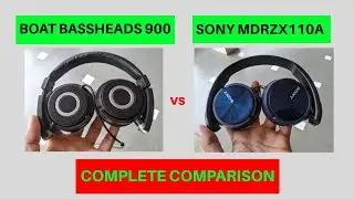 Boat Bassheads 900 vs Sony MDRZX110A Headphones.. Which One Is Better??