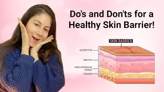 Do's and Don'ts for a Healthy Skin Barrier | Skin Care Tips | SkinOreal