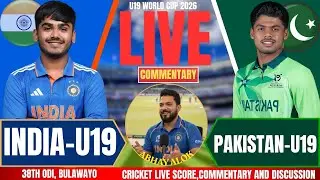 India U19 vs Pakistan U19 | U19 WORLD CUP LIVE  | Live Cricket Score & Commentary | INDU19 VS PAKU19
