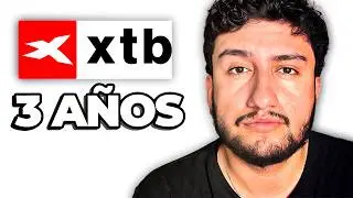 Us&eacute; XTB Para Invertir Por 3 A&Ntilde;OS &iquest;Vali&oacute; la Pena?