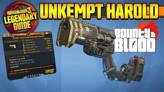 UNKEMPT HAROLD IS BACK!! | Legendary Weapons Guide!!! | Bounty of Blood DLC 3 [Borderlands 3]
