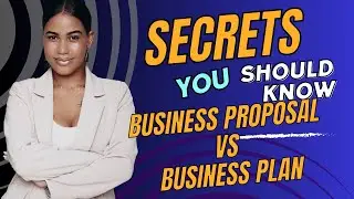 Business Plan vs  Business Proposal  Understanding the Key Differences