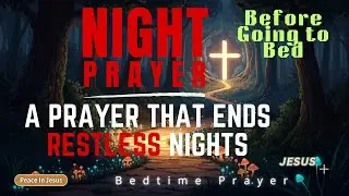 Bedtime Prayer For Deep Rest Experience God's Peace | Sleep Soundly  (September 2025)