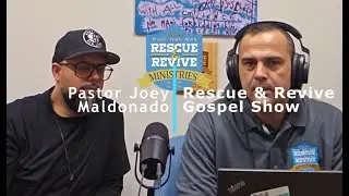 Gospel Radio Show: Pastor Joey Maldonado
