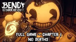 Bendy and the Dark Revival FULL Game Walkthrough - Chapter 1 (No Deaths) 2K60fps  (BATDR)