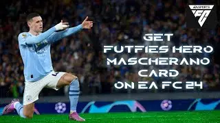 How to Get Futties Hero Mascherano Card on EA FC 24 Ultimate Team (2024) | EA FC Tutorial