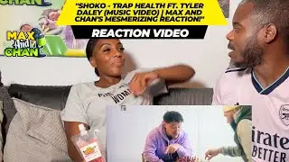 SHOKO - Trap Health ft. Tyler Daley (Music Video) | Max and Chan's Mesmerizing Reaction!
