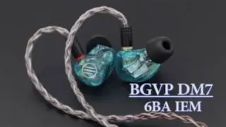 [ BGVP DM7 ] 6BA In Ear Earphones