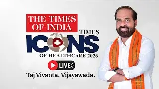 LIVE. Icons of Health Care &ndash; Times of India at Taj Vivanta, Vijayawada.