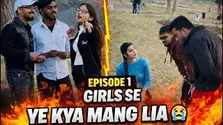 1️⃣ Girls Se Ye Kya Maang Liya 😭 | Public Funny Reactions | Episode 1