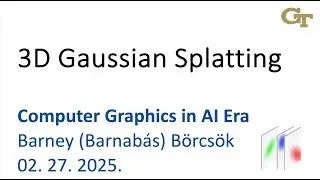 3D Gaussian Splatting | Guest Lecture for 