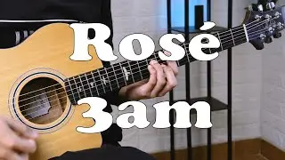 Rosé '로제' - 3AM (Guitar Cover)