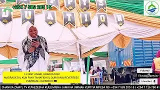 HAFLA YA KWANZA YA MADRASATUL KUN FAYA KUN TAHAFIDHUL QURA'AN & REVERTESS PUMWANI - NAIROBI 🇰🇪