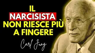 Cosa succede quando il narcisista perde il controllo di sé | Carl Jung